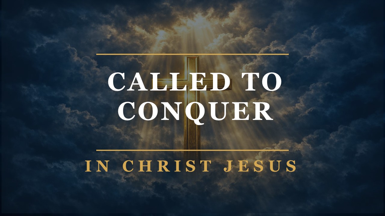 Called to Conquer