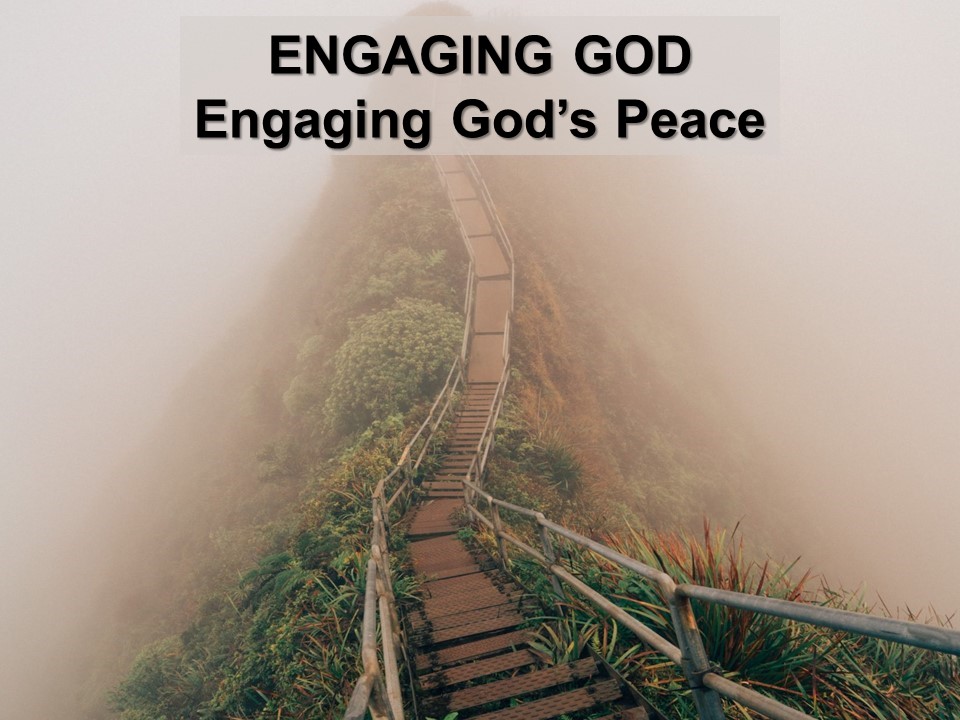 Engaging God: Engaging God's Peace