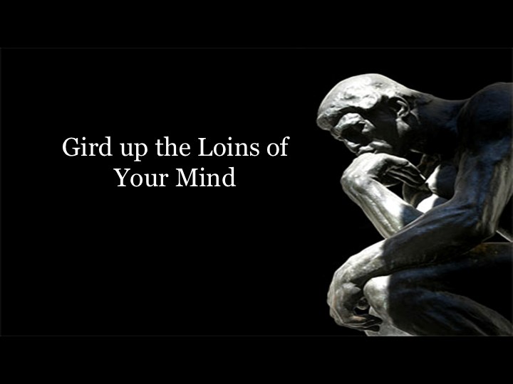 Tim McLaughlin: Gird up the Loins of Your Mind