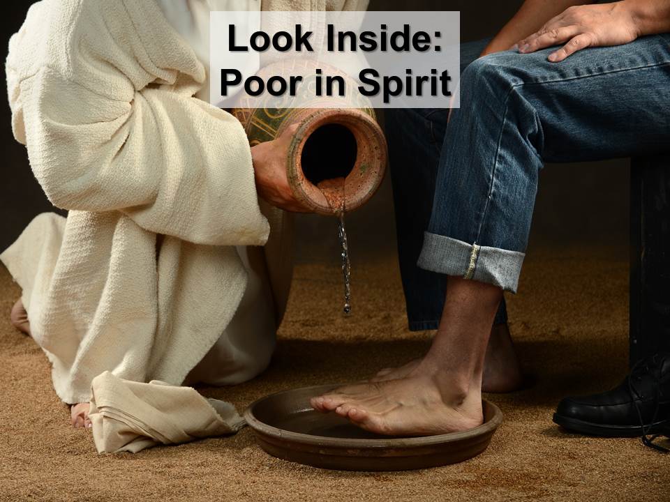 Looking Inside: Poor in Spirit