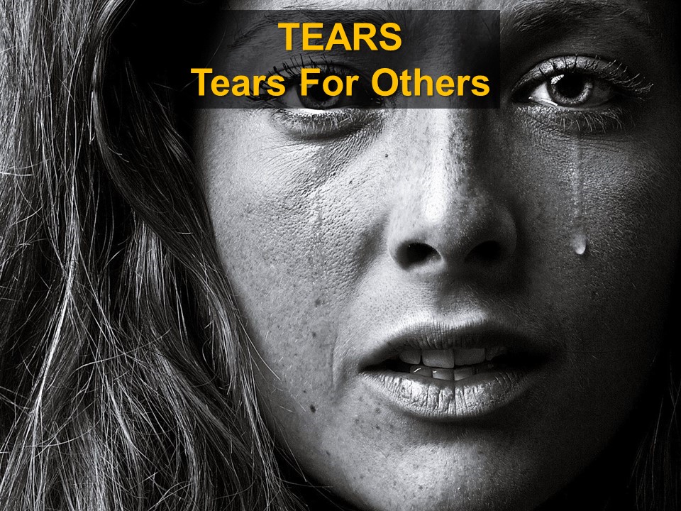 Tears: Tears for Others