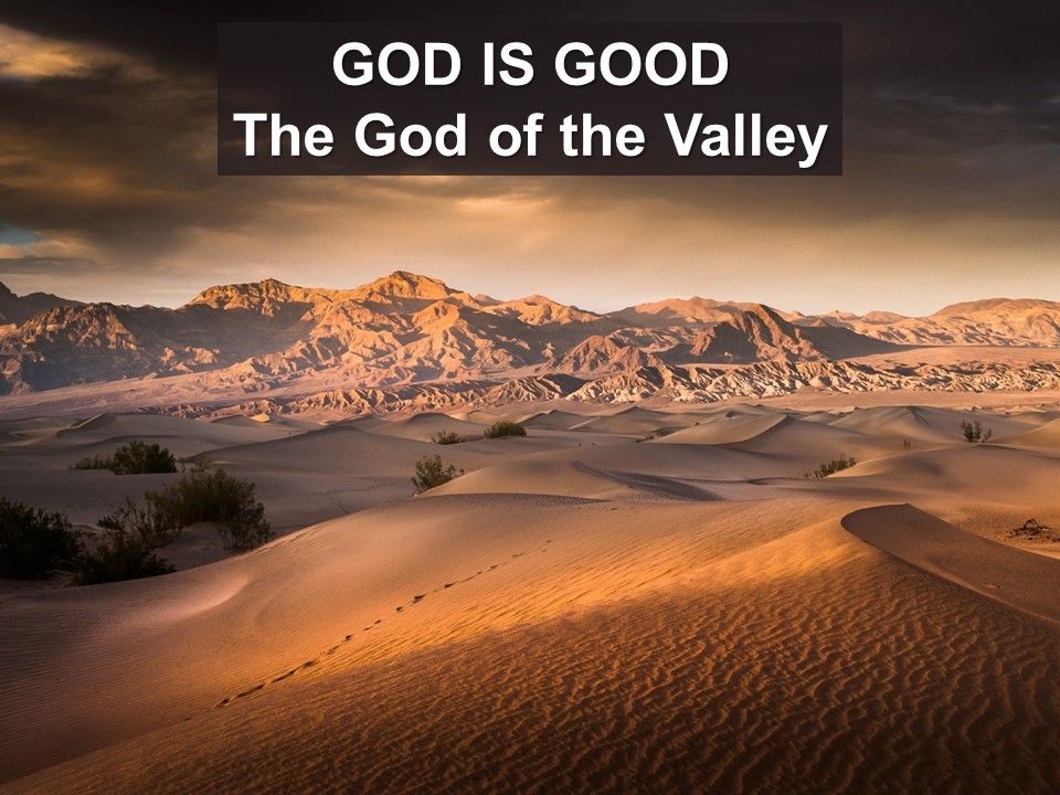 God is Good: The God of the Valley