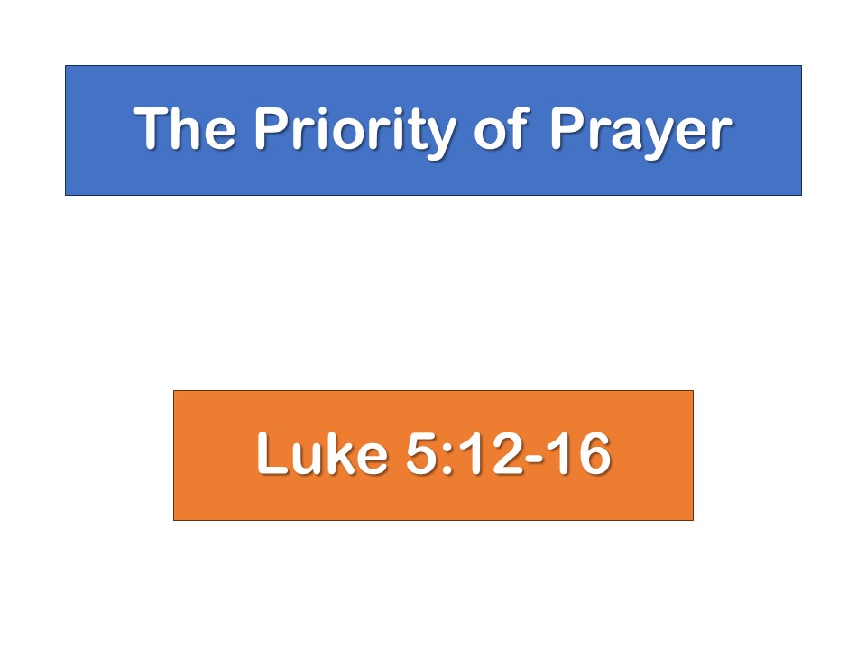 The Priority of Prayer