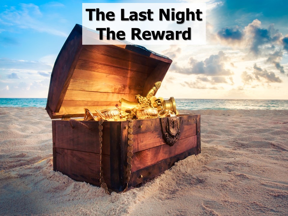The Last Night: The Reward